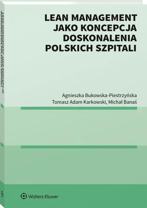 Książka - Lean management jako koncepcja doskonalenia polskich szpitali
