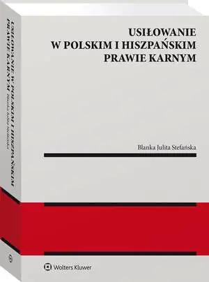 Książka - Usiłowanie w polskim i hiszpańskim prawie karnym