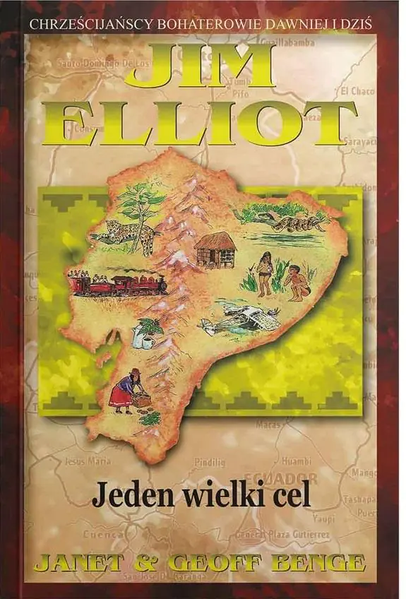 Książka - Jim Elliot - Jeden wielki cel