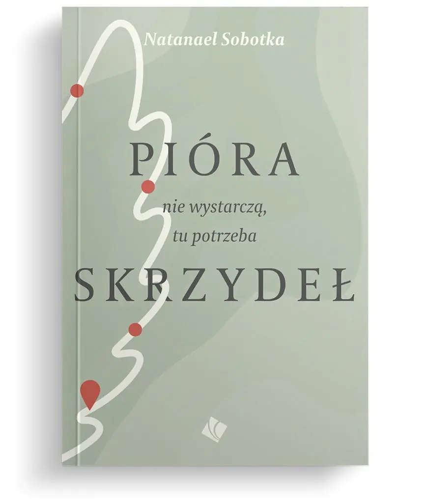 Książka - Pióra nie wystarczą, tu potrzeba skrzydeł