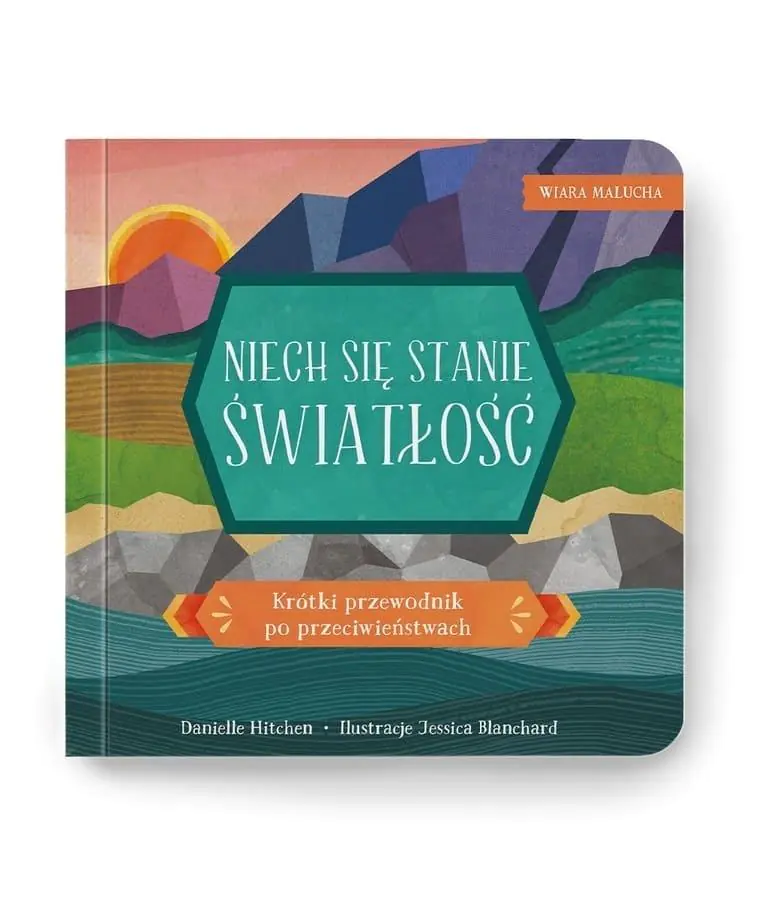 Książka - Wiara malucha. Niech się stanie światłość
