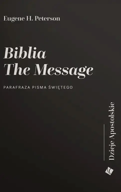 Książka - Biblia The Message. Dzieje Apostolskie
