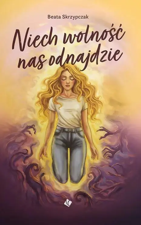 Książka - Niech wolność nas odnajdzie