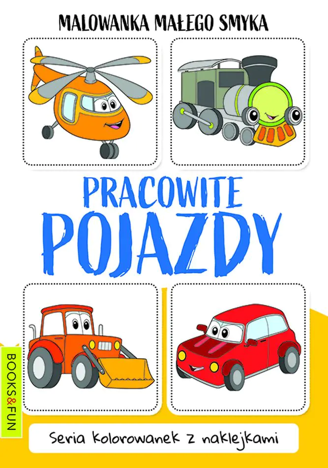Książka - Pracowite pojazdy. Malowanka małego smyka