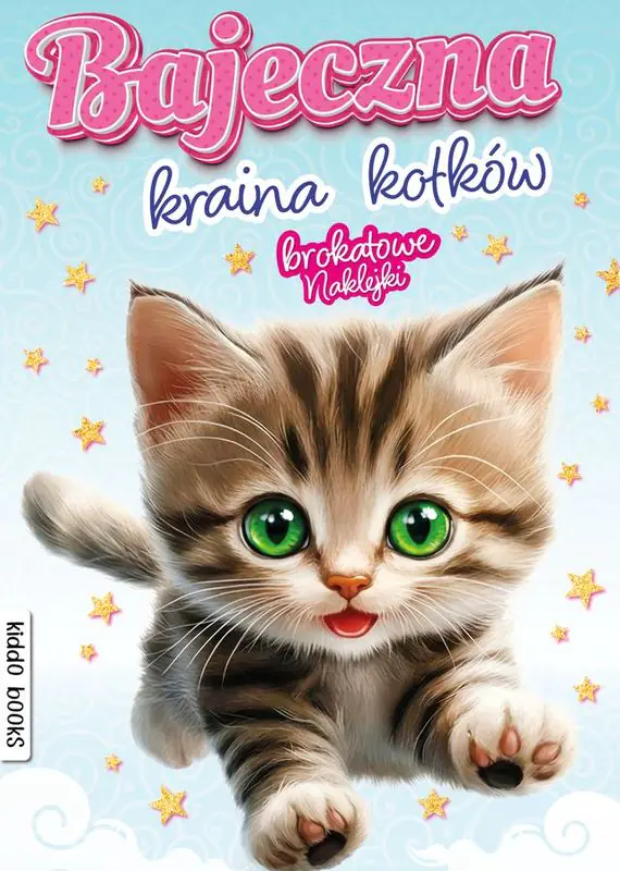 Książka - Bajeczna kraina kotków. Brokatowe naklejki
