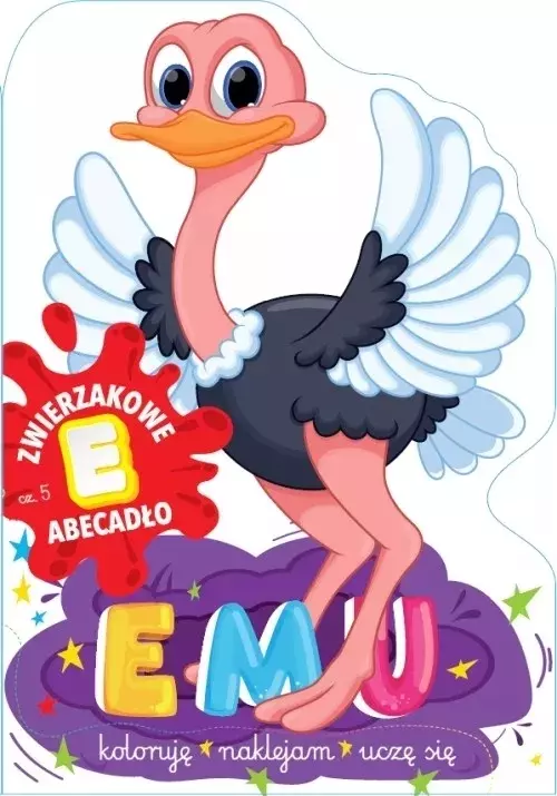 Książka - Emu. Zwierzakowe abecadło. Część 5: E