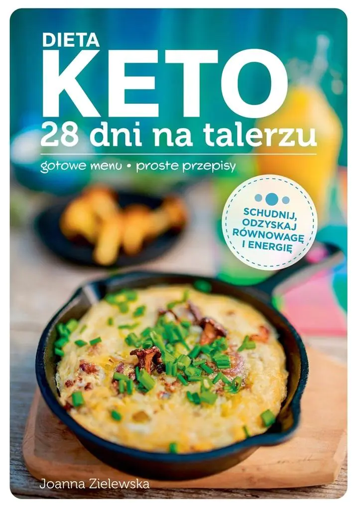 Książka - Dieta Keto. 28 dni na talerzu