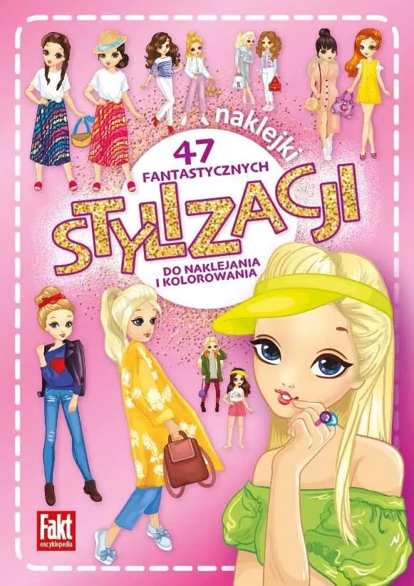 Książka - 47 fantastycznych stylizacji. do naklejania..