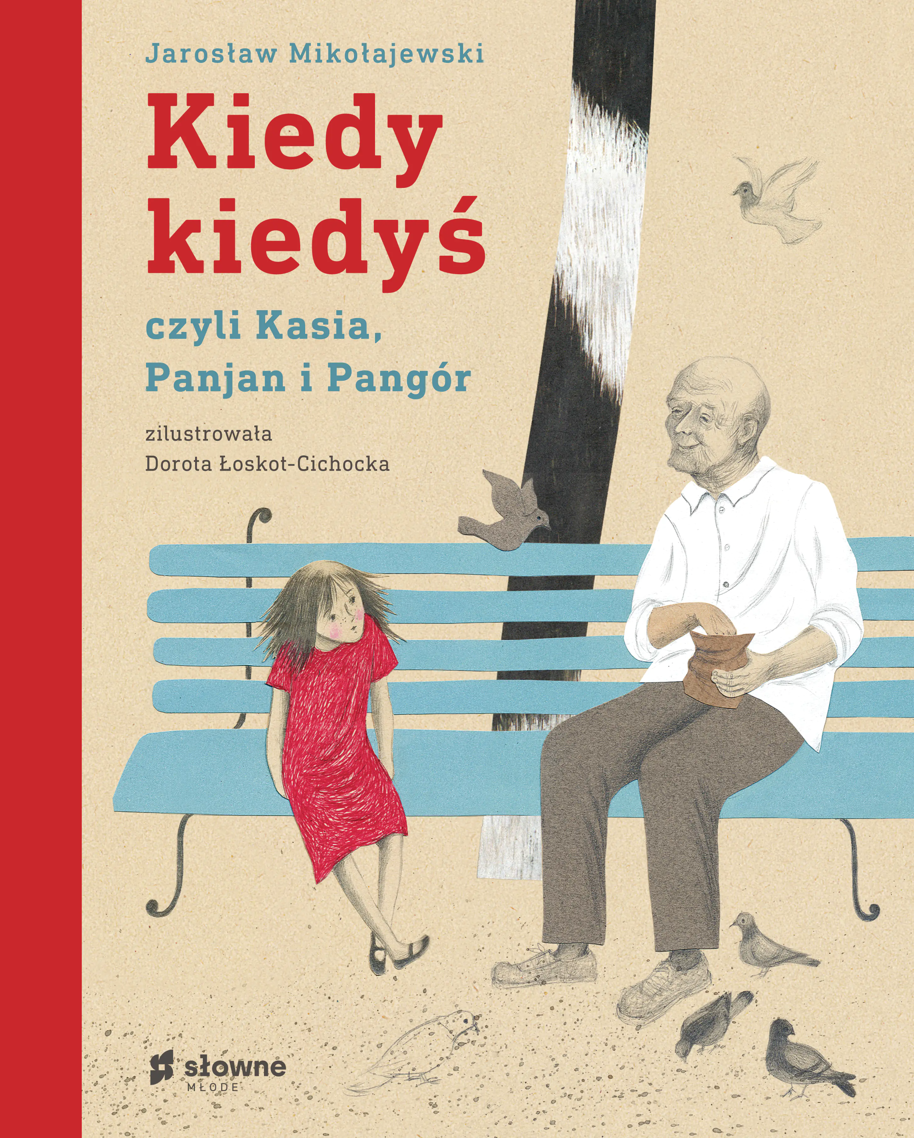 Książka - Kiedy kiedyś, czyli czyli Kasia, Panjan i Pangór