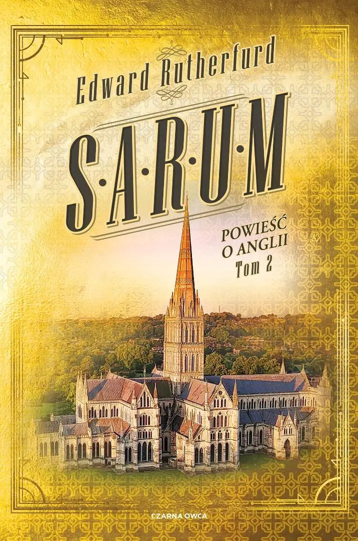 Książka - Sarum. Powieść o Anglii. Tom 2