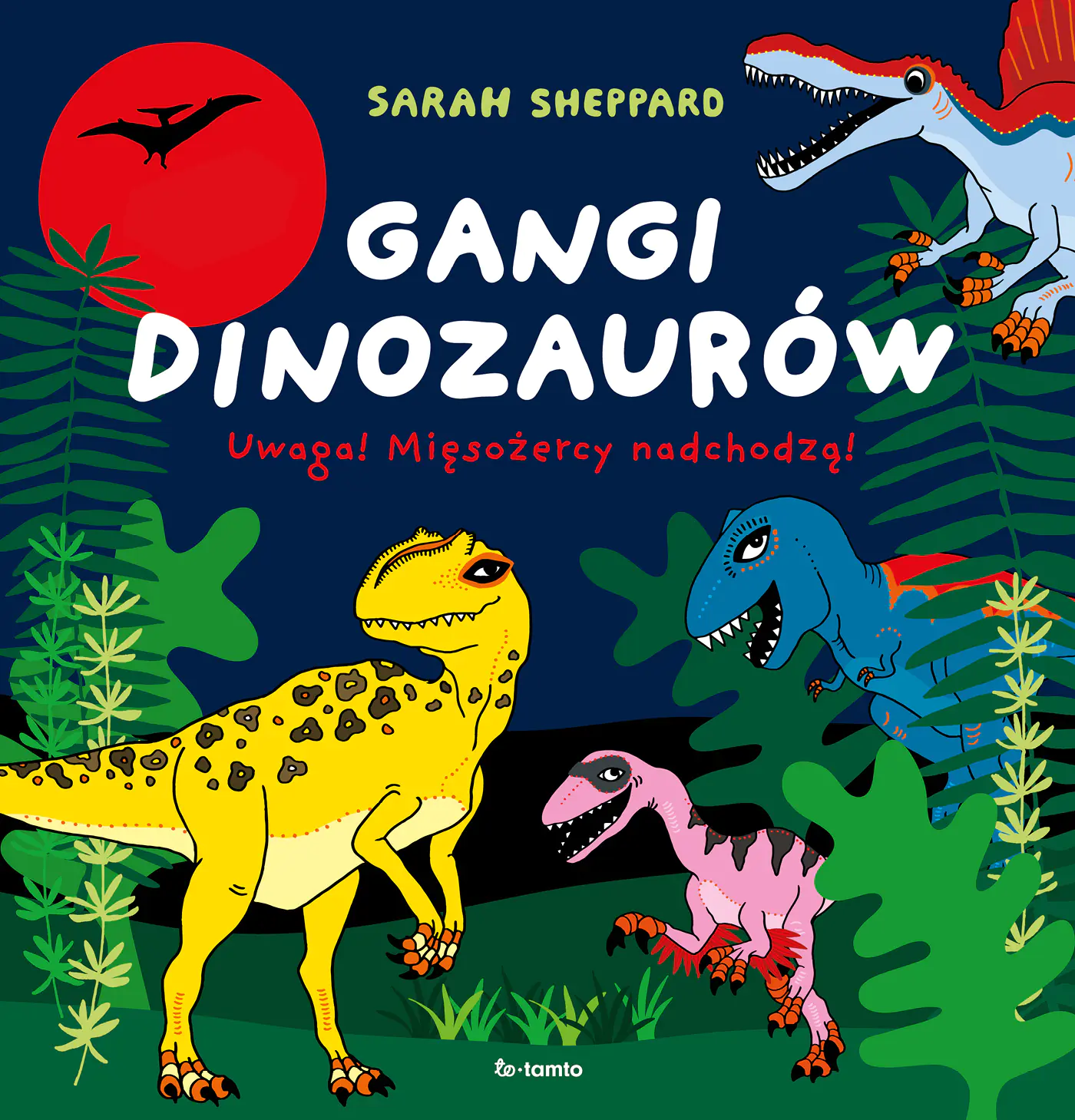 Książka - Gangi dinozaurów. Uwaga! Mięsożercy nadchodzą!