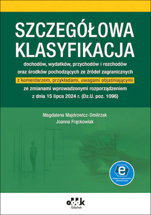 Książka - Szczegółowa klasyfikacja dochodów wydatków przychodów i rozchodów oraz środków pochodzących ze źródeł zagranicznych