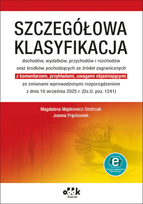 Książka - Szczegółowa klasyfikacja dochodów, wydatków, przychodów i rozchodów oraz środków pochodzących ze źródeł zagranicznych