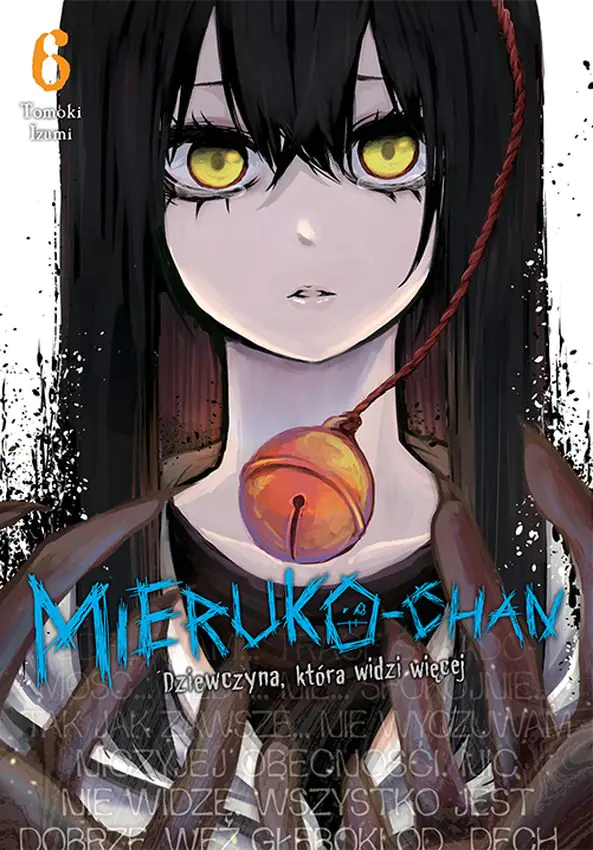 Książka - Mieruko-chan. Dziewczyna, która widzi więcej. Tom 6