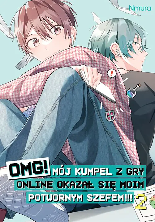 Książka - OMG! Mój kumpel z gry online okazał się moim potwornym szefem!!! Tom 2
