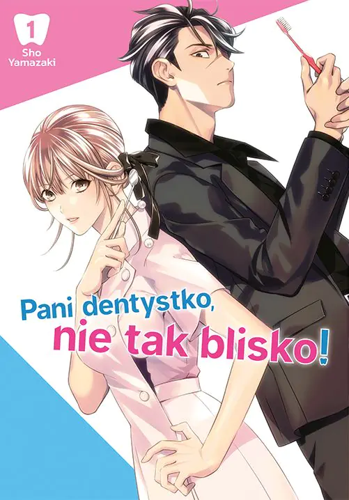 Książka - Pani dentystko, nie tak blisko! Tom 1