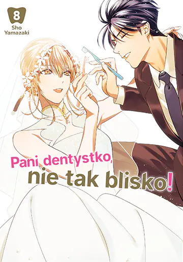 Książka - Pani dentystko, nie tak blisko! Tom 8