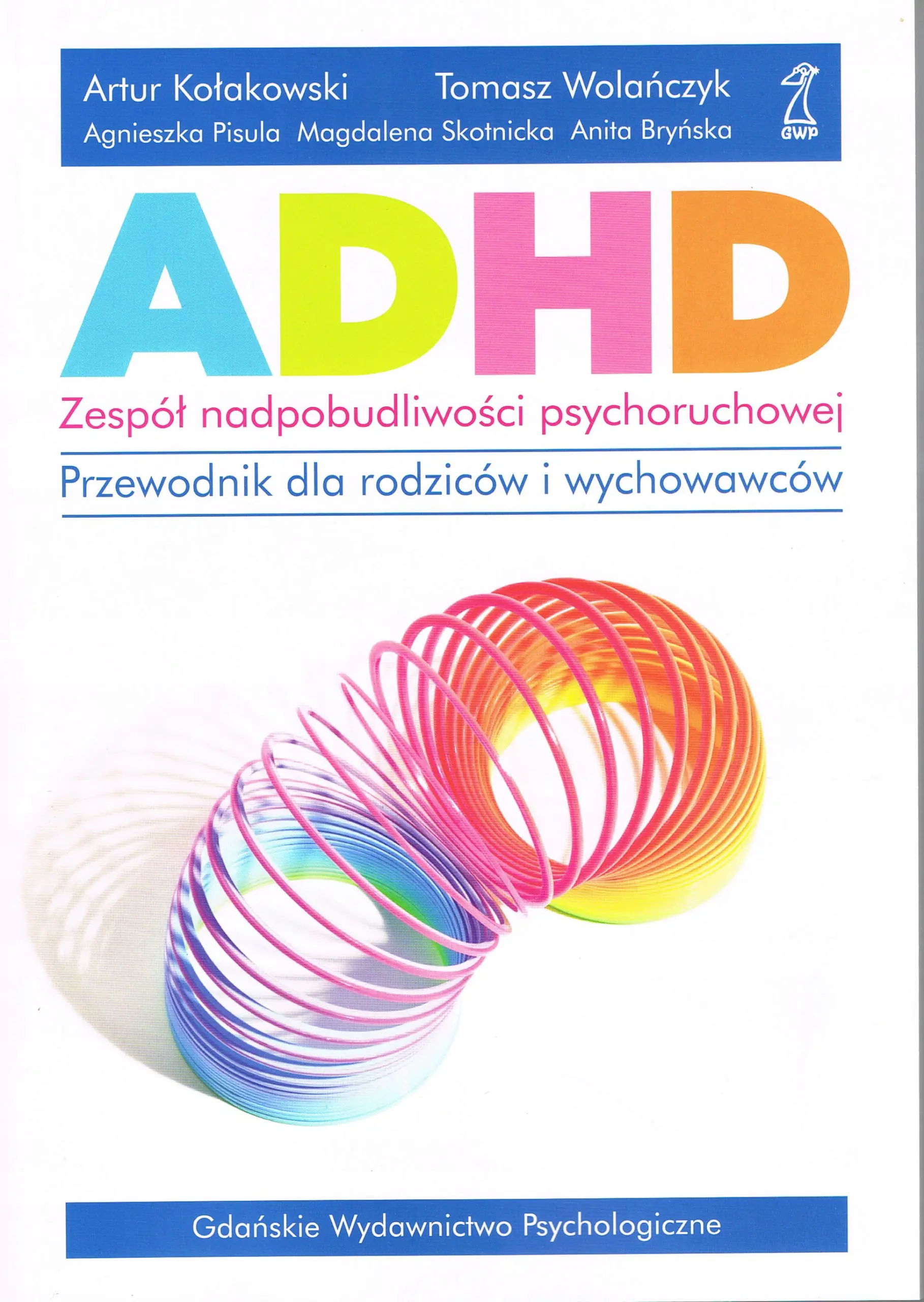 Książka - ADHD. Zespół nadpobudliwości psychoruchowej. Przewodnik dla rodziców i wychowawców