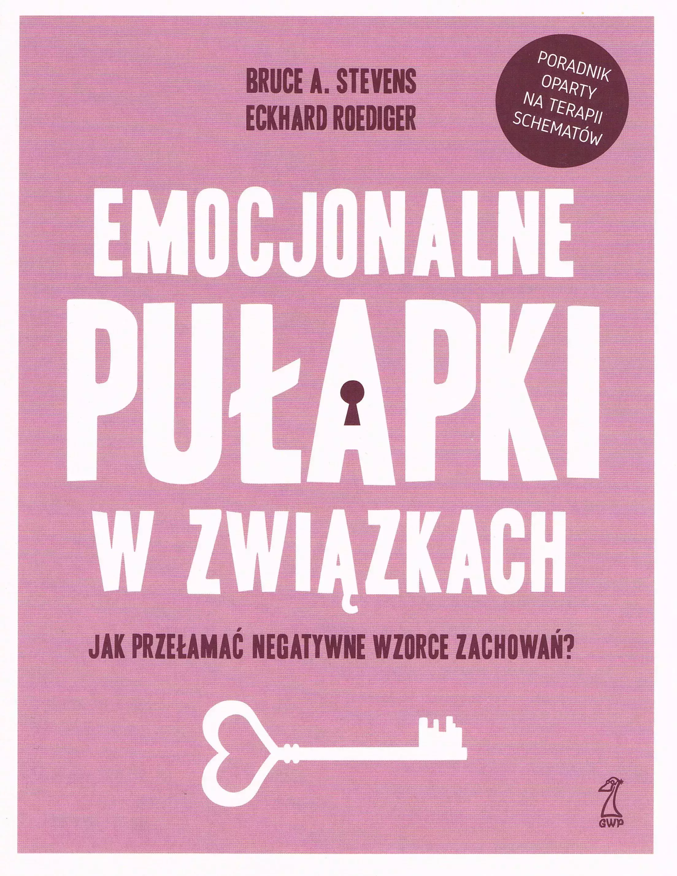Książka - Emocjonalne pułapki w związkach. Jak przełamać negatywne wzorce zachowań?