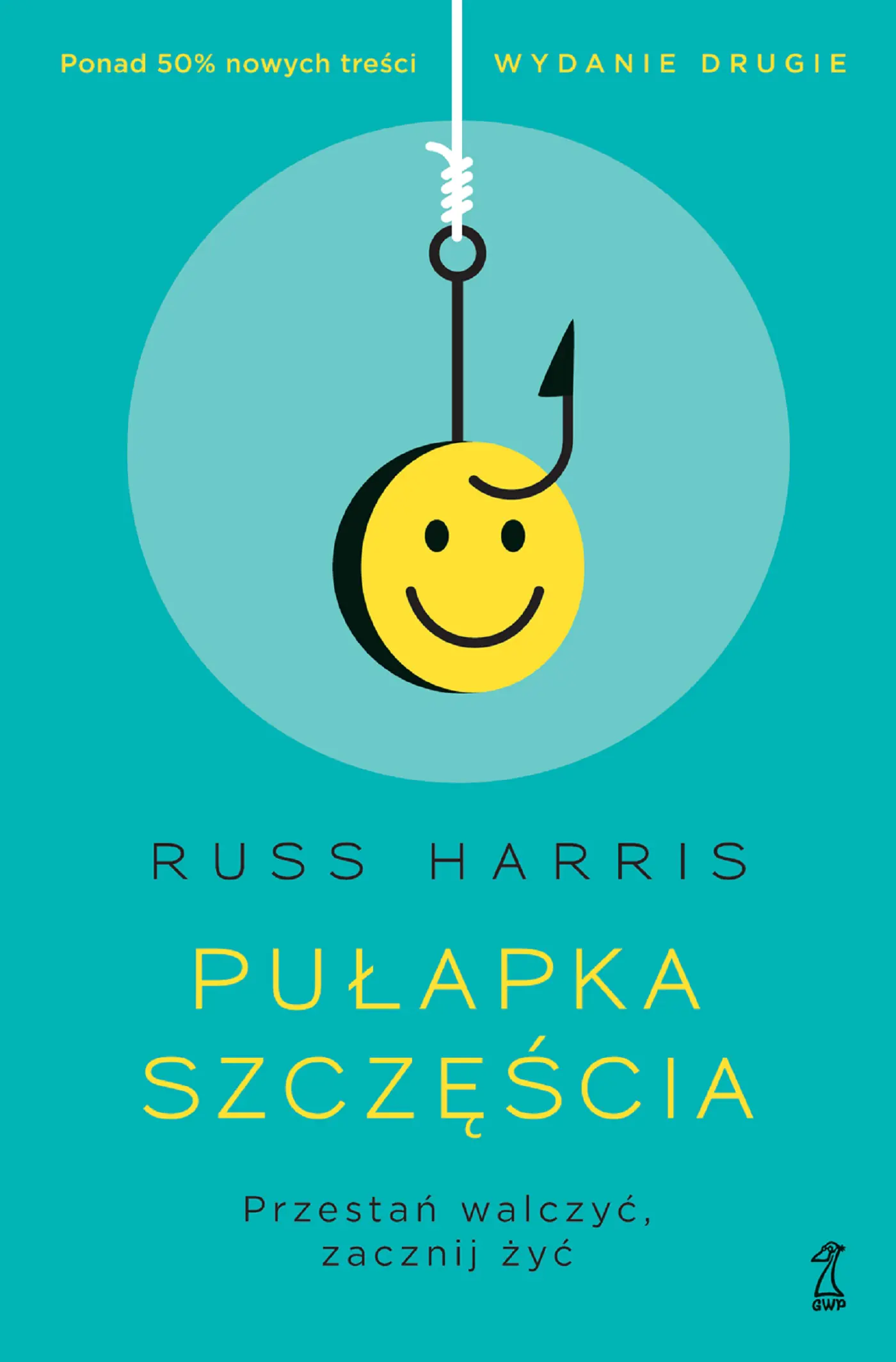 Książka - Pułapka szczęścia. Przestań walczyć, zacznij żyć