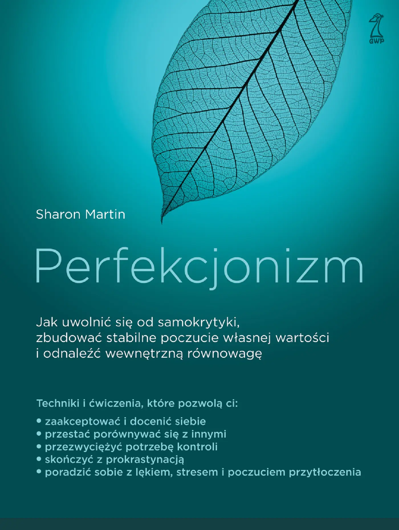 Książka - Perfekcjonizm. Jak uwolnić się od samokrytyki, zbudować stabilne poczucie własnej wartości i odnaleźć wewnętrzną równowagę