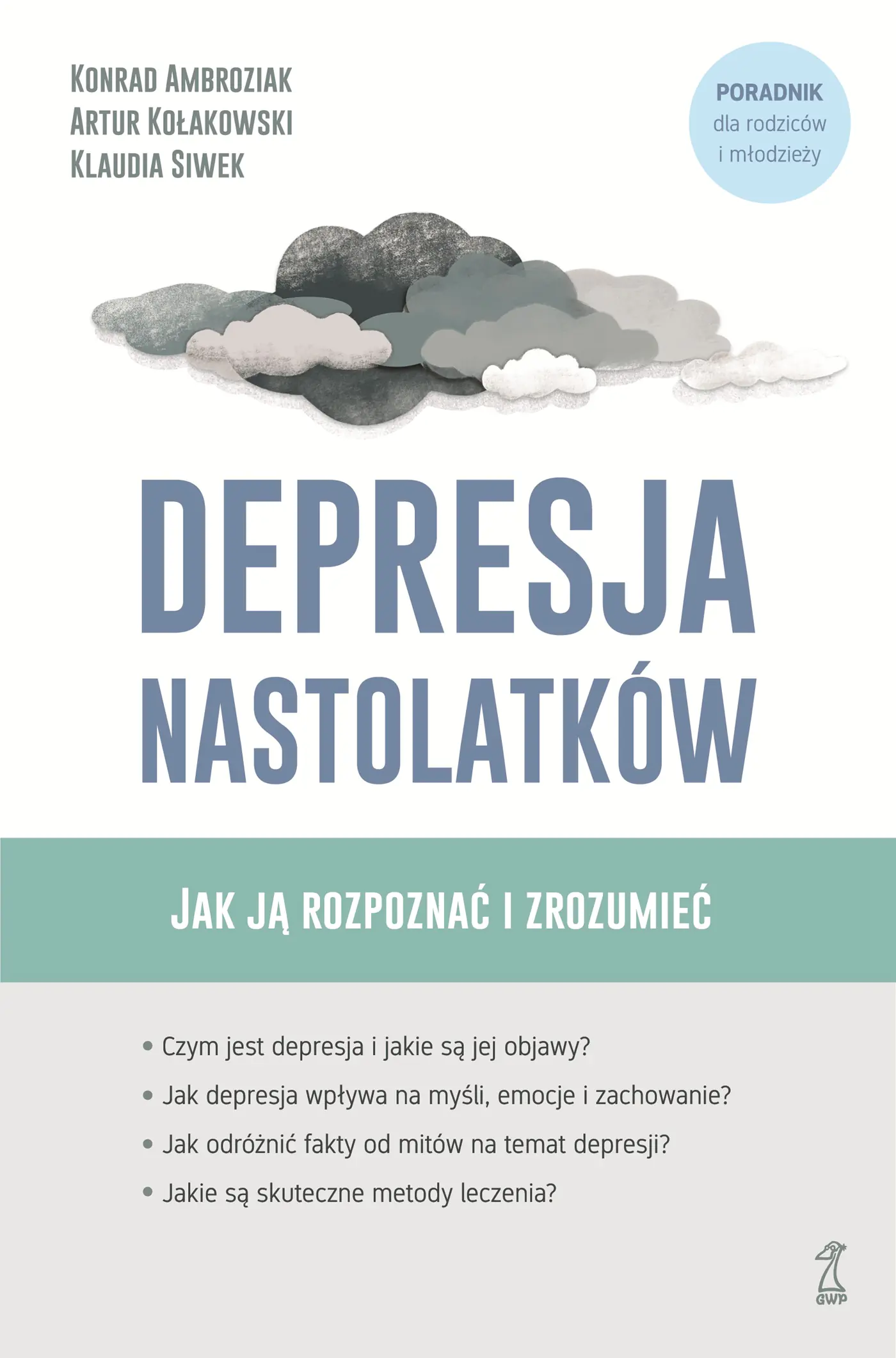 Książka - Depresja nastolatków. Jak ją rozpoznać i zrozumieć