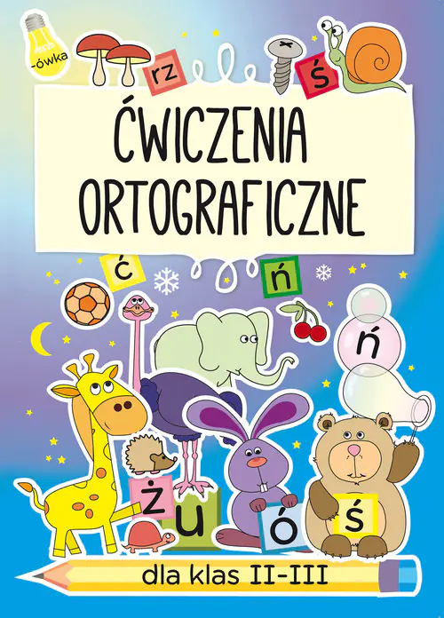 Książka - Ćwiczenia ortograficzne dla klas II-III