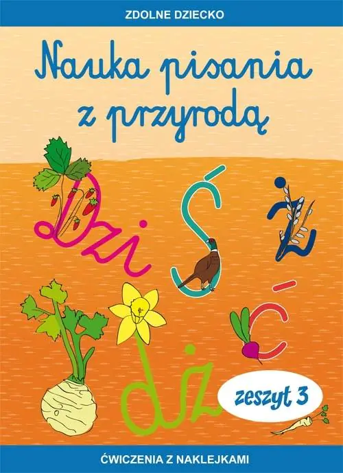 Książka - Nauka pisania z przyrodą. Zeszyt 3. Ćwiczenia z naklejkami