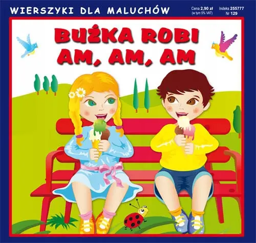 Książka - Wierszyki dla maluchów. Buźka robi am, am, am