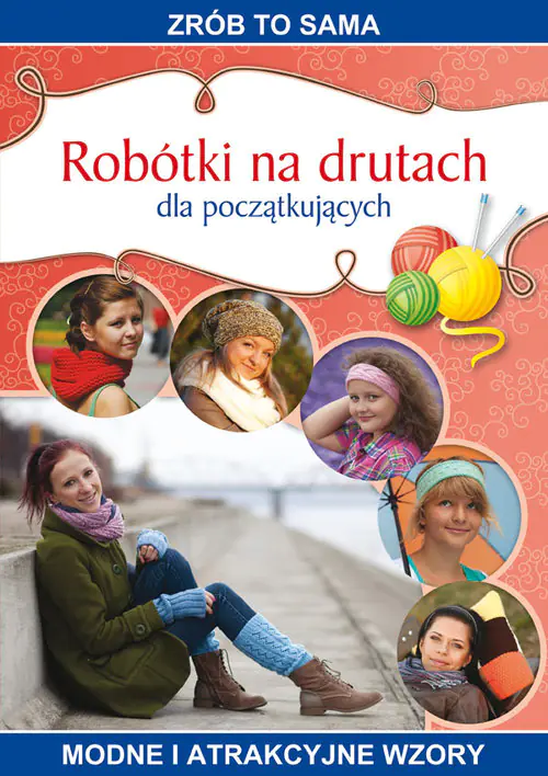 Książka - Robótki na drutach dla początkujących