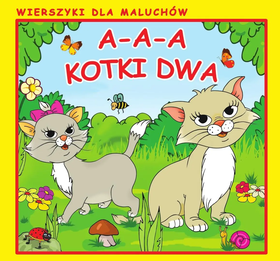 Książka - A-a-a, kotki dwa Wierszyki dla Maluchów