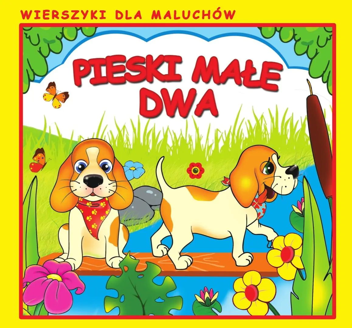 Książka - Pieski małe dwa. Wierszyki dla Maluchów