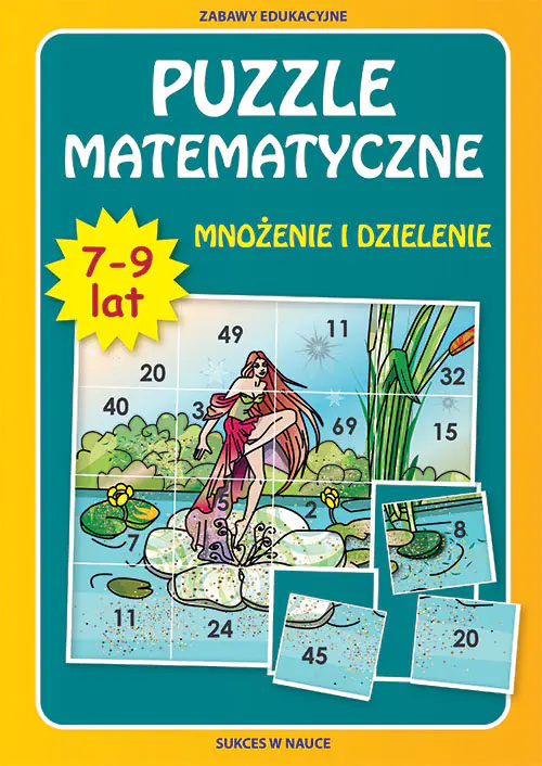 Książka - Puzzle matematyczne. Mnożenie i dzielenie. 7-9 lat