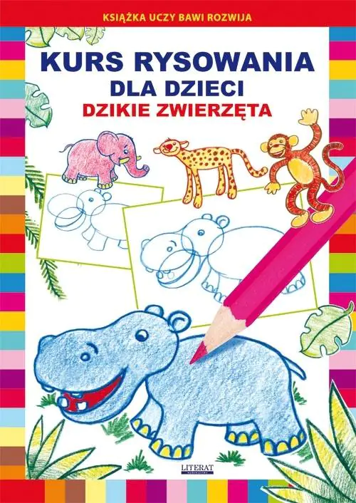 Książka - Kurs rysowania dla dzieci. Dzikie zwierzęta