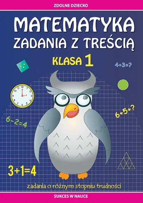 Książka - Matematyka. Zadania z treścią. Klasa 1