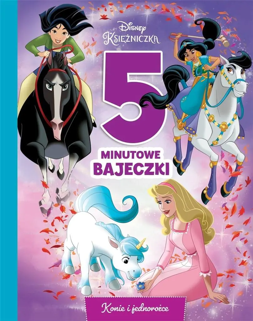 Książka - Konie i jednorożce. 5-minutowe bajeczki. Disney księżniczka