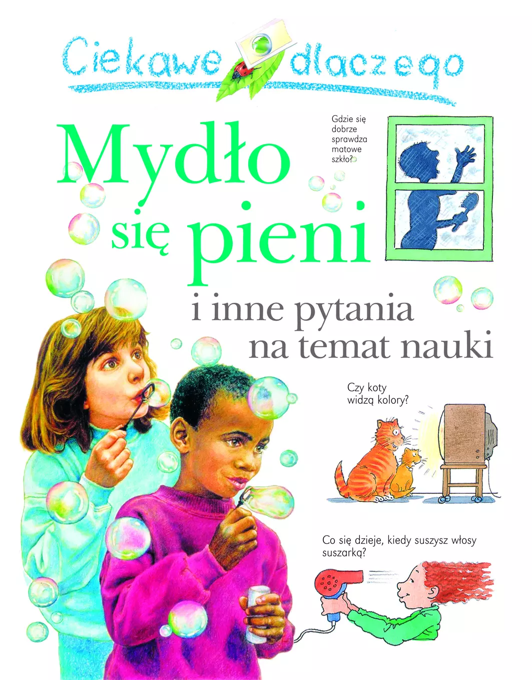 Książka - Ciekawe dlaczego mydło się pieni