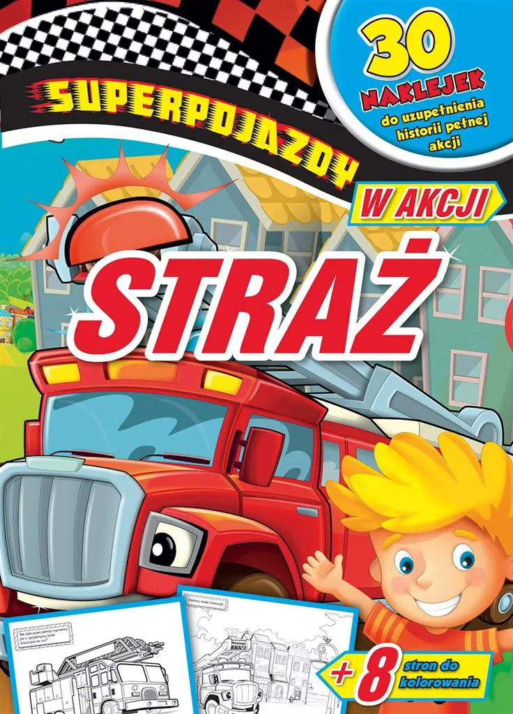 Książka - Superpojazdy w akcji. Straż