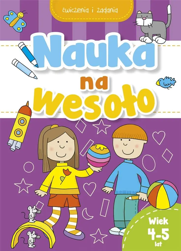 Książka - Nauka na wesoło. Ćwiczenia i zadania. Wiek 4-5 lat