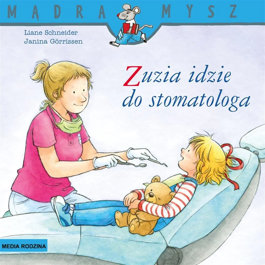 Zuzia idzie do stomatologa. Mądra mysz