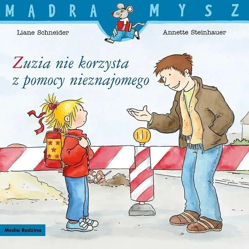 Książka - Zuzia nie korzysta z pomocy nieznajomego. Mądra Mysz