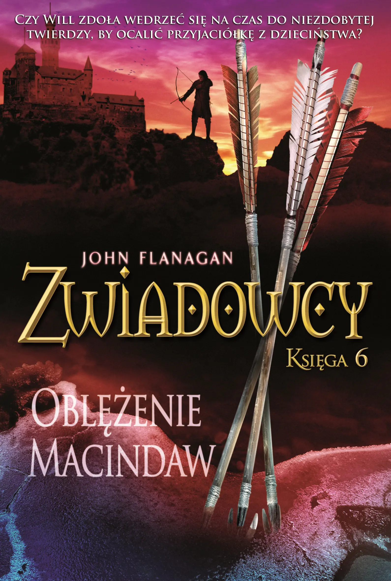 Książka - Oblężenie Macindaw. Zwiadowcy. Księga 6