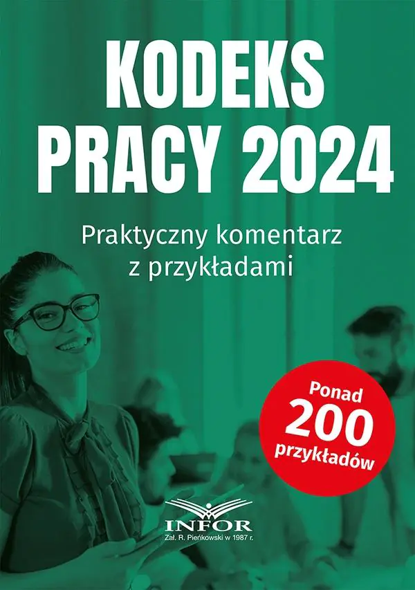Książka - Kodeks Pracy 2024. Praktyczny komentarz z przykładami