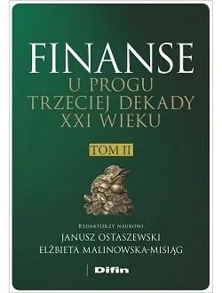 Finanse u progu trzeciej dekady XXI wieku. Tom 2