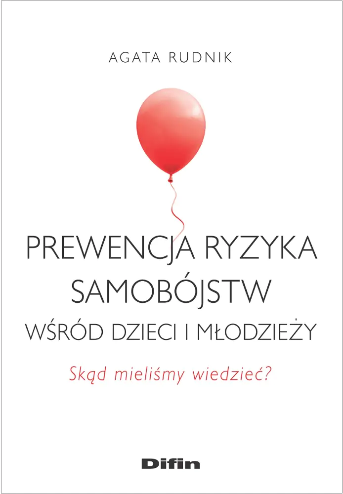 Książka - Prewencja ryzyka samobójstw wśród dzieci i młodzieży