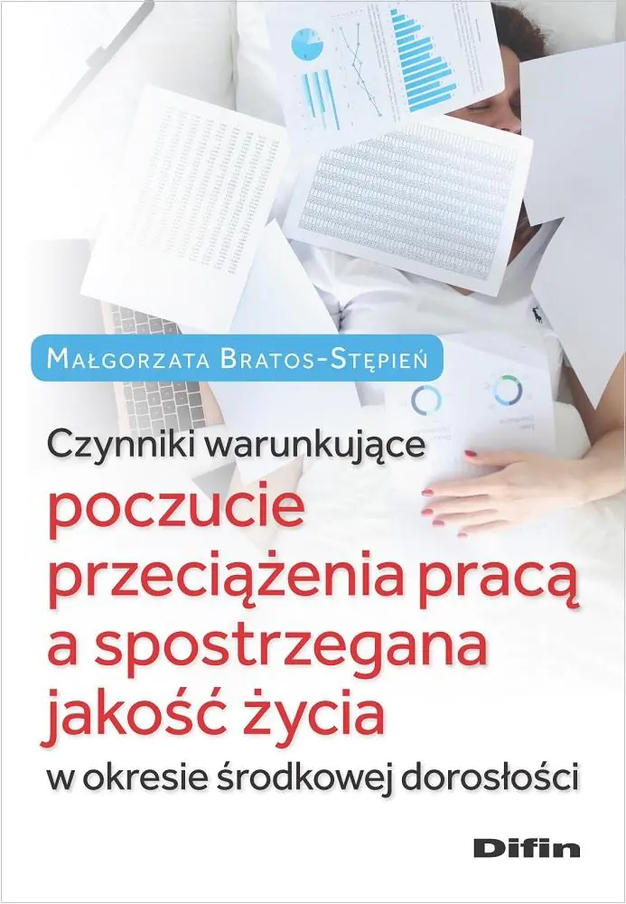 Książka - Czynniki warunkujące poczucie przeciążenia pracą..