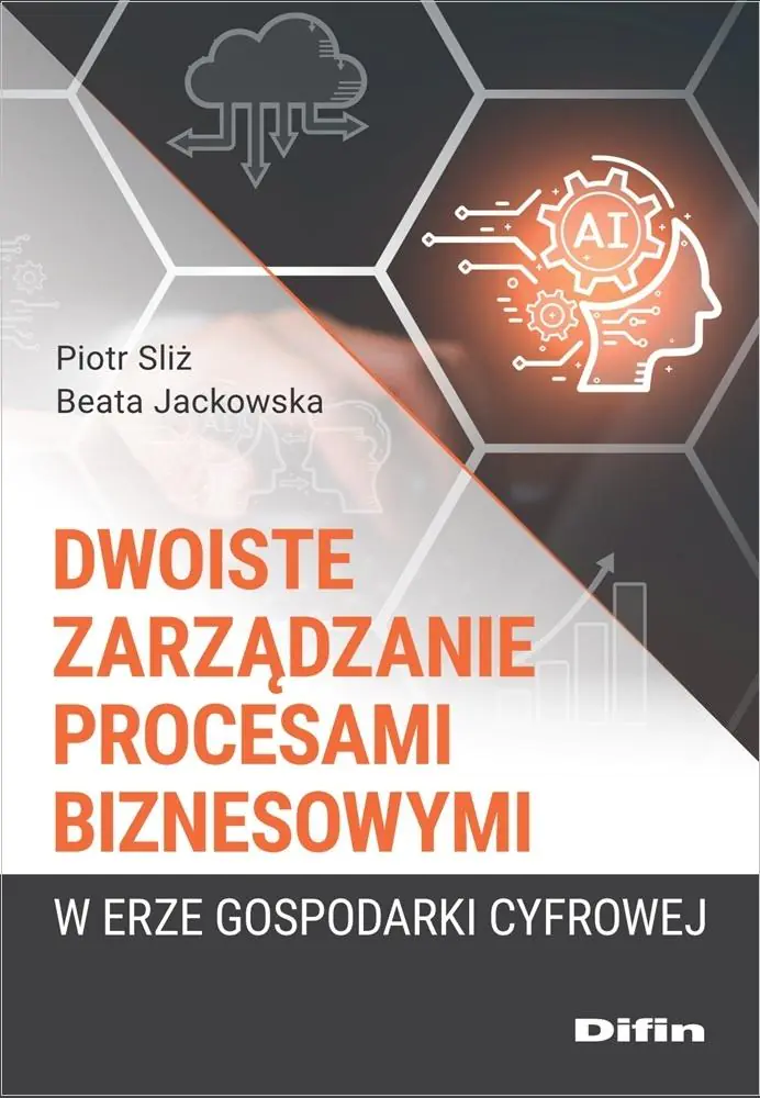 Książka - Dwoiste zarządzanie procesami biznesowymi w erze gospodarki cyfrowej