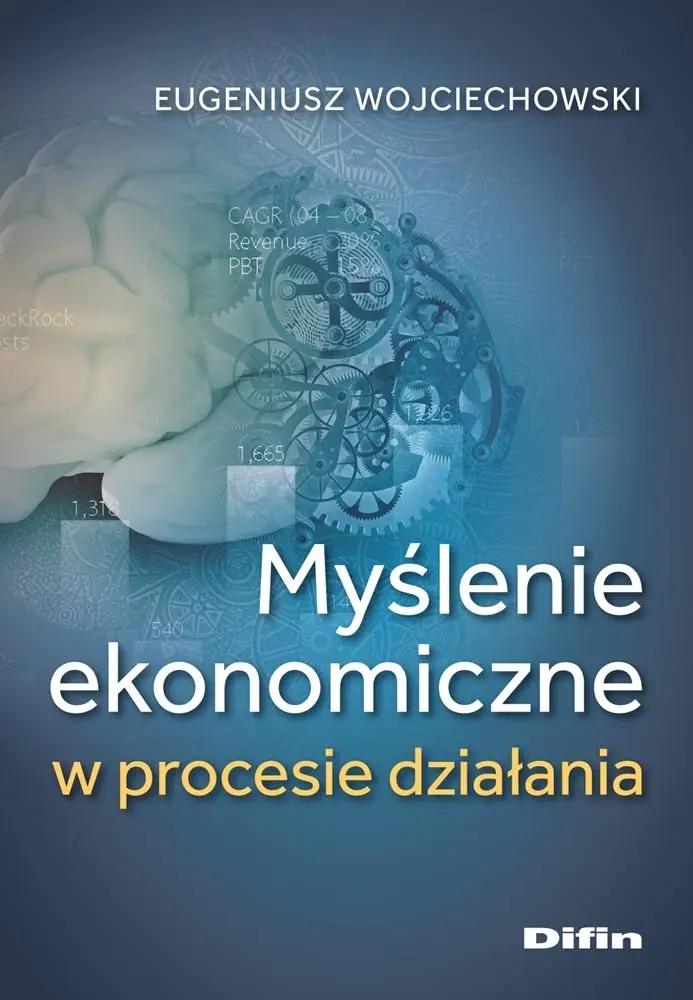 Książka - Myślenie ekonomiczne w procesie działania