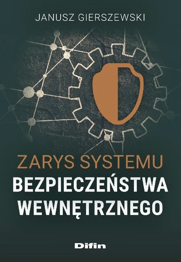Książka - Zarys systemu bezpieczeństwa wewnętrznego
