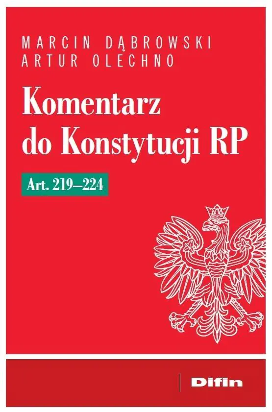 Książka - Komentarz do Konstytucji RP art. 219-224